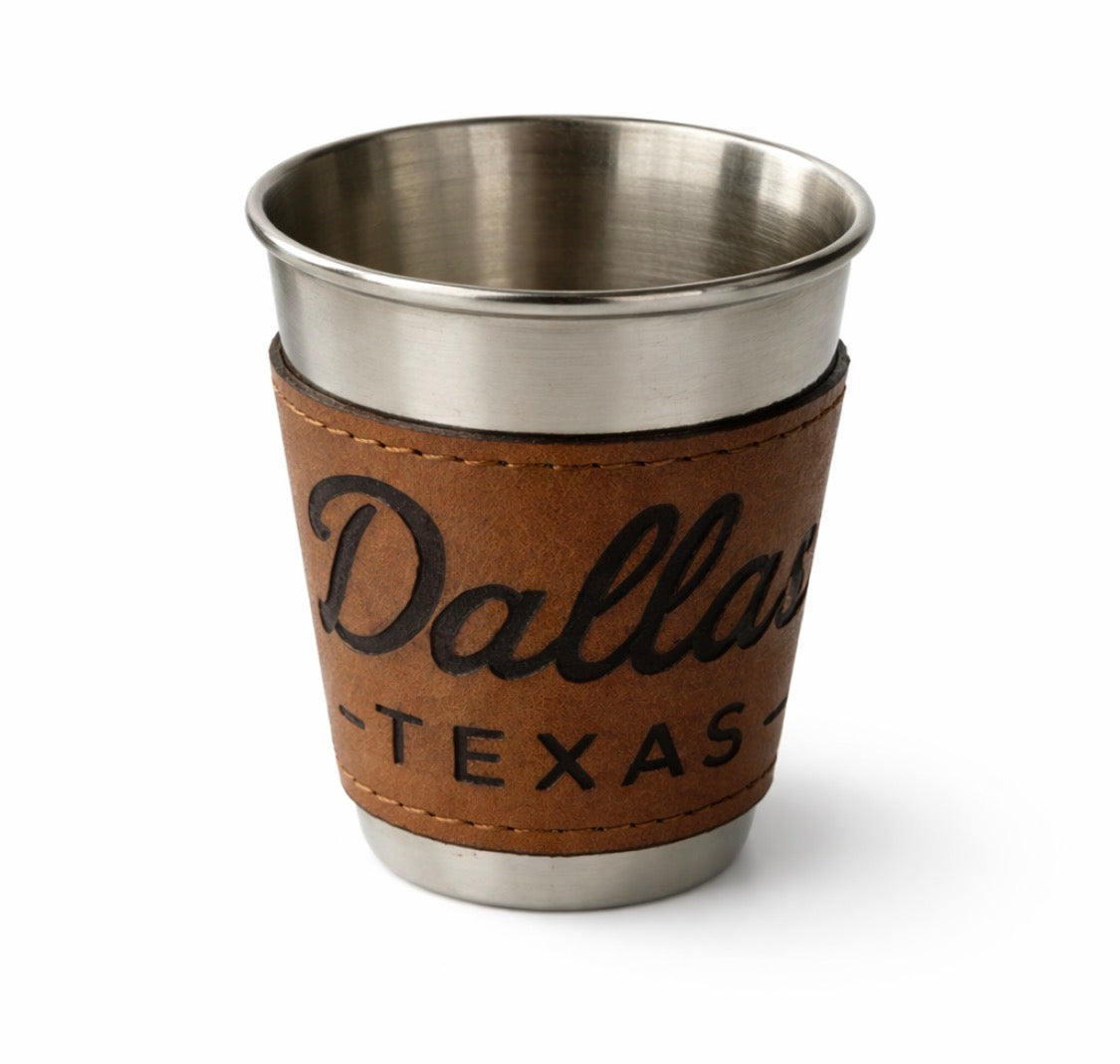 Dallas Texas stainless steel and leather  Shot glass