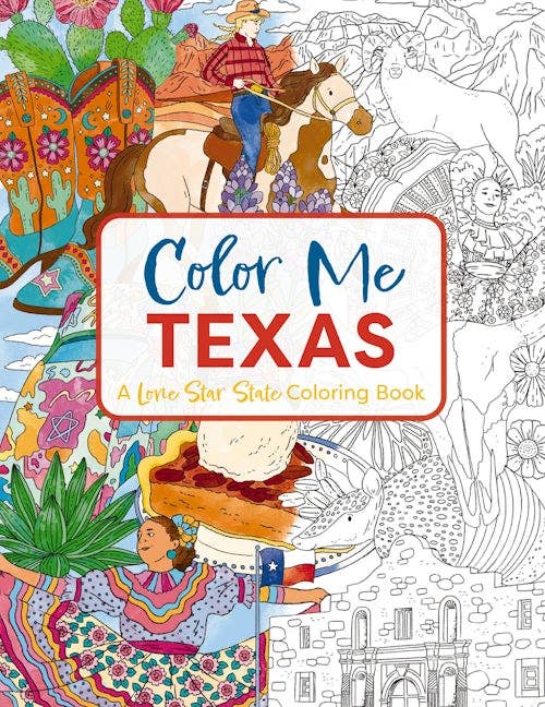 Color Me Texas: A Lone Star State Coloring Book