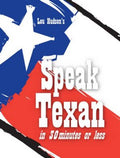 Speak Texan in 30 Minutes or Less