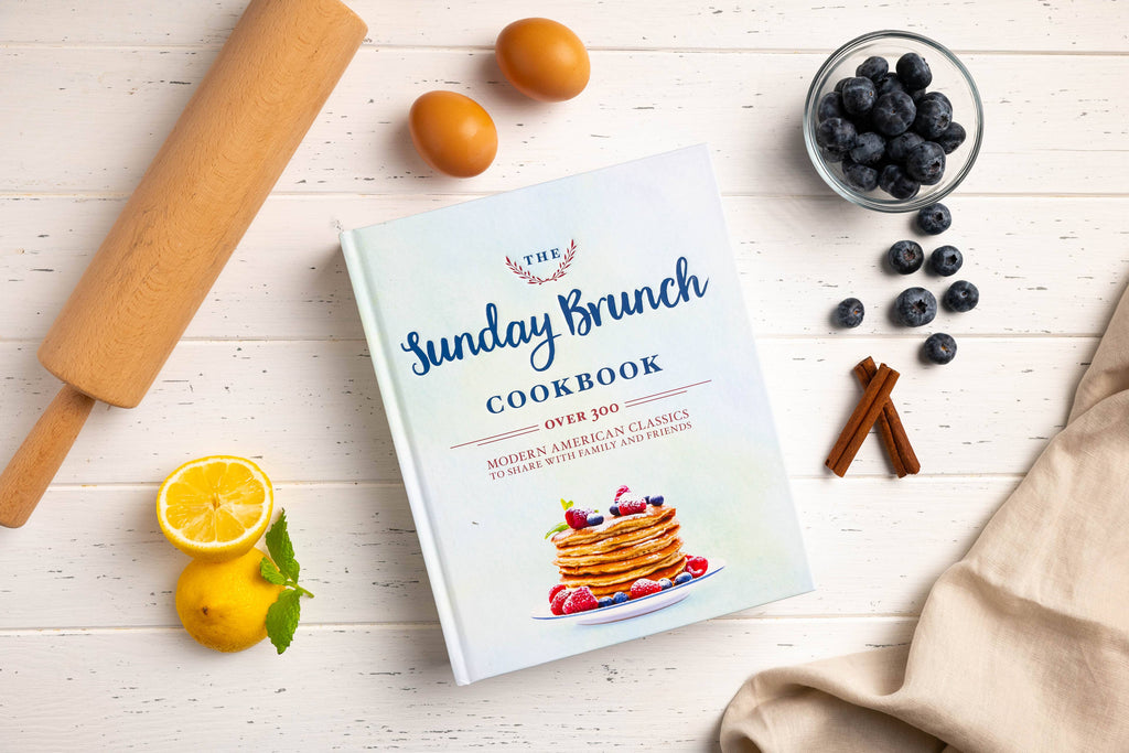 Sunday Brunch Cookbook: Over 250 Modern American Classics