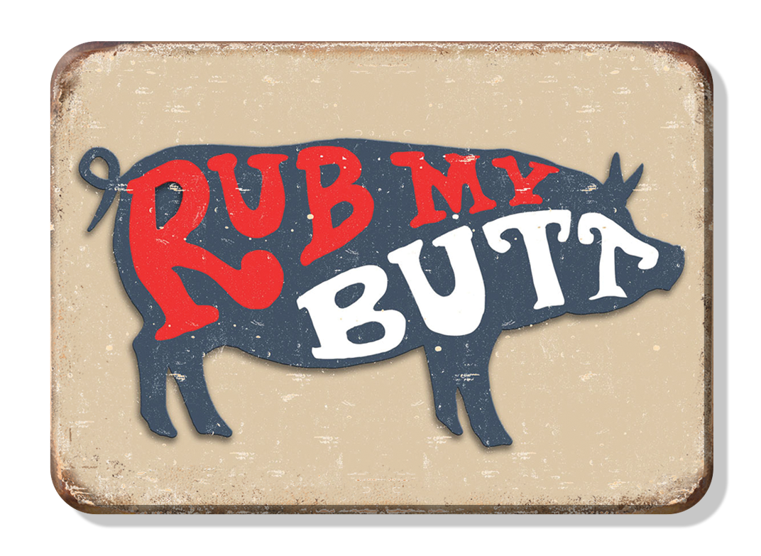 Magnet: Pork Butt Metal wrapped with printed media