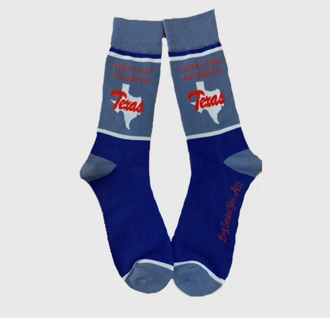 Even My Socks Are Bigger in Texas