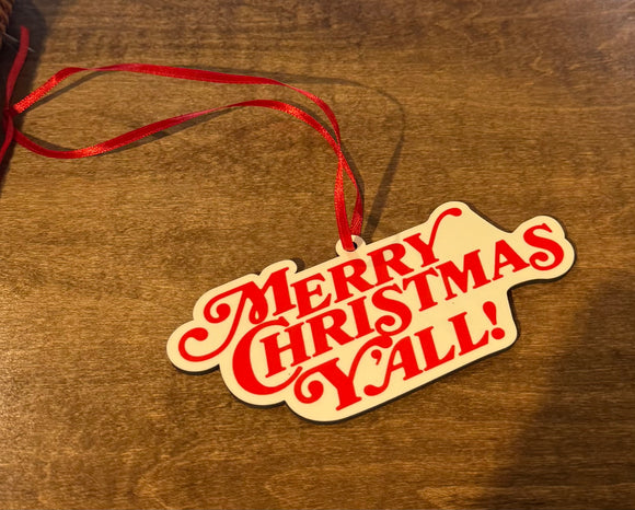 Merry Christmas y’all limited edition Ornament