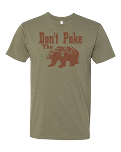 Don't Poke The Bear T-Shirt.