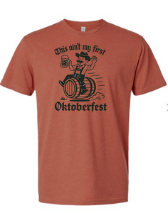 7 Not My First Oktoberfest T-shirt