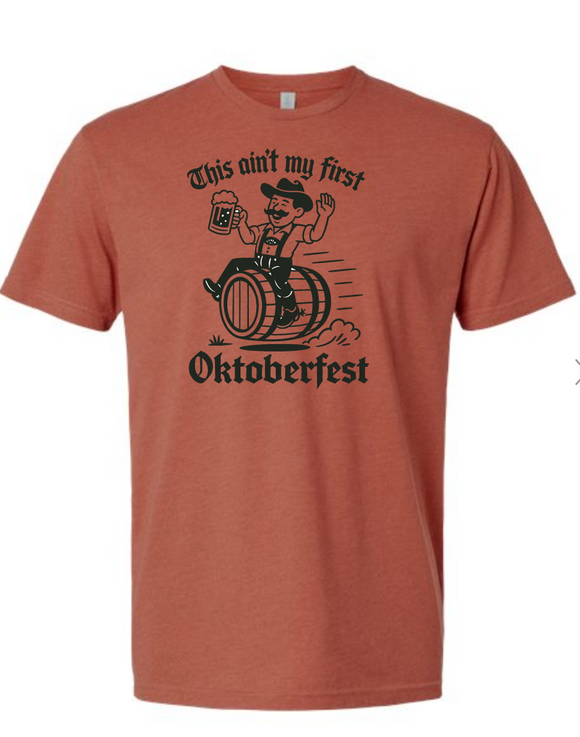 7 Not My First Oktoberfest T-shirt