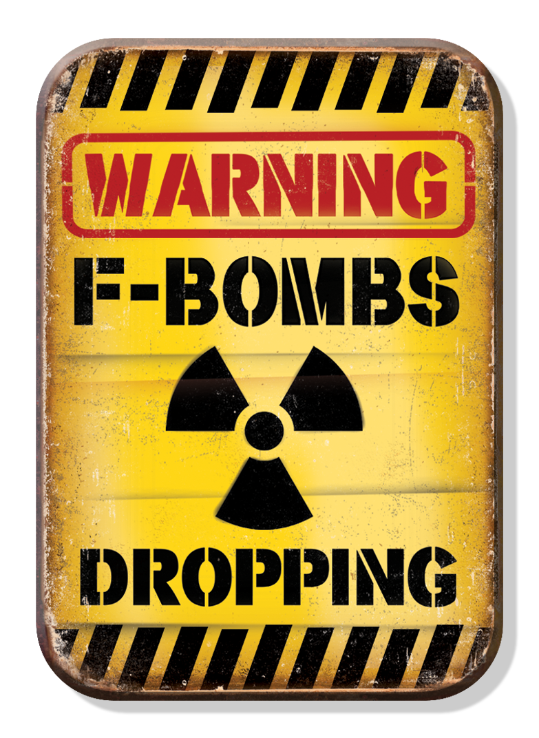 Magnet: F-Bombs Dropping Metal wrapped with printed media