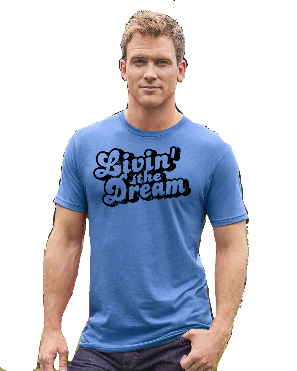 Livin' The Dream T-Shirt