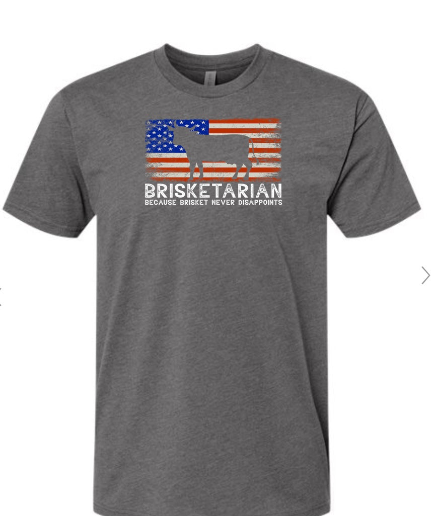 Brisketarian Because Brisket Never Disappoints T-Shirt