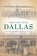 This Used to Be Dallas