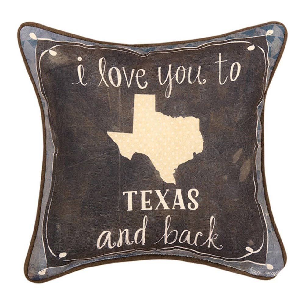 I Love You To Texas & Back 12 inch Pillow