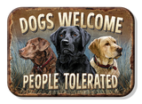 Magnet: Dogs Welcome Metal wrapped with printed media