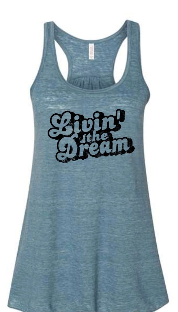Livin' The Dream Flowy Tank Top