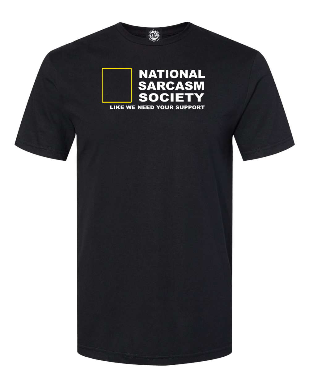 1-2 national sarcasm Society T-shirt