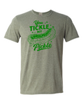 You Tickle My Pickle T-Shirt