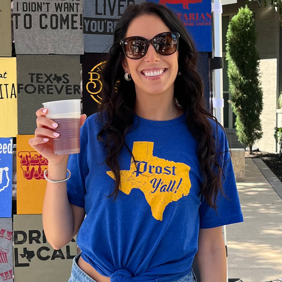 Prost Y'all T-Shirt. Cheers to Oktoberfest Texas style.