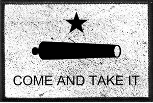 COME AND TAKE IT- Removable Patch