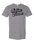 Dallas Texas T-Shirt A vintage look and Dallas Texas Pride!