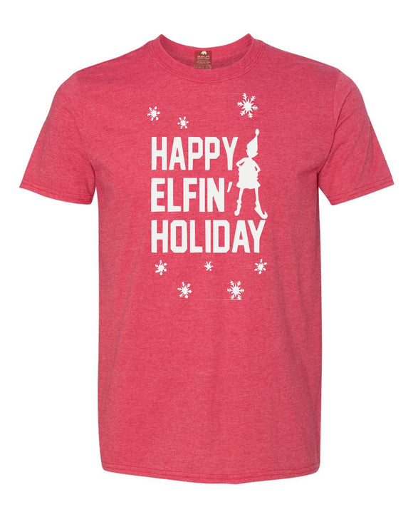 HAPPY ELFIN HOLIDAYS T-shirt