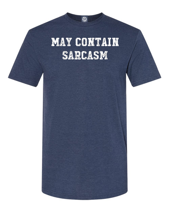 May Contain Sarcasm T-shirt ,,For the ironic communicators of the world! Simple and to the point.