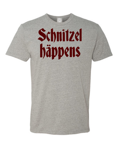 Schnitzel Happens! German Sh*t Happens too! Prost!