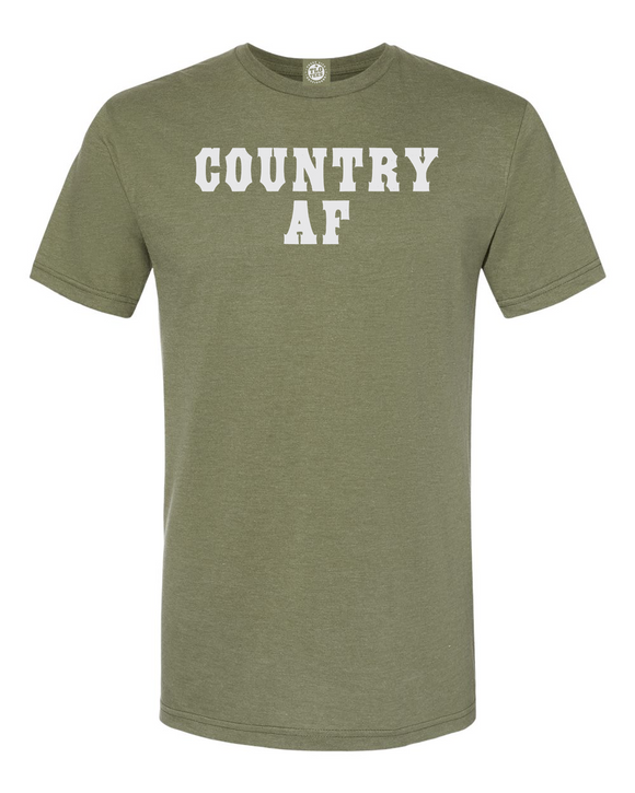 COUNTRY AF T-Shirt. Born and raised country and proud of it!