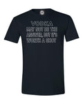 3-14 VODKA MAY NOT BE THE ANSWER BUT I'LL GIVE IT A SHOT T-shirt